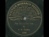 S.H. Dudley - Not By A Dam Side (1901)