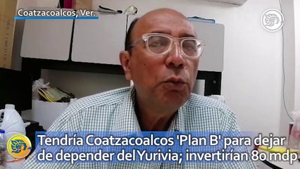Tendría Coatzacoalcos 'Plan B' para dejar de depender del Yurivia; invertirían 80 mdp
