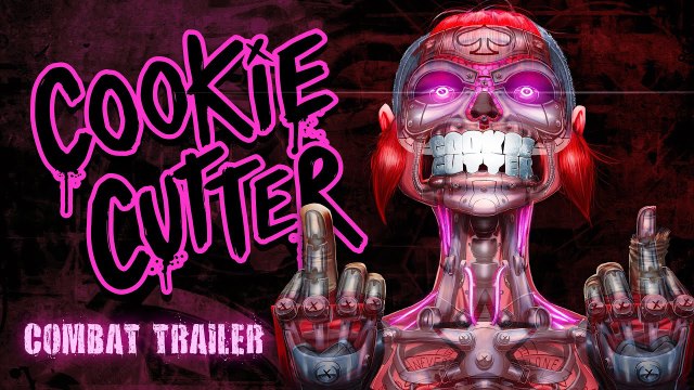 Cookie Cutter - Trailer des combats