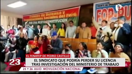 Fenatep: Ministerio de Trabajo anula inscripción de sindicato de Pedro Castillo