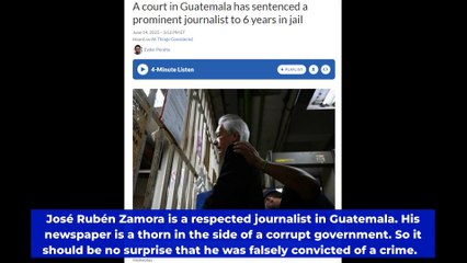 Guatemala Journalist Convicted on Sham Charges