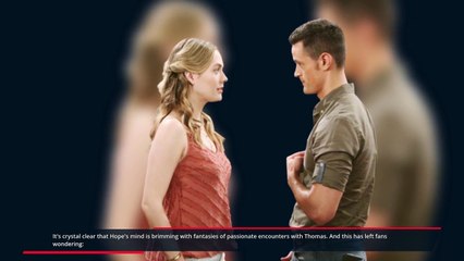Hope’s Fantasies About Thomas Escalates to Serious Levels_ The Bold and The Beau