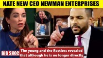 CBS Young And The Restless Spoilers Nate becomes CEO of Newman Enterprises - Vic