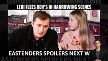 EastEnders spoilers _ Lexi flees Ben’s in harrowing scenes _ #eastenders