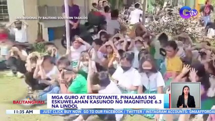 Mga guro at estudyante, pinalabas ng eskuwelahan kasunod ng magnitude 6.3 na lindol | BT