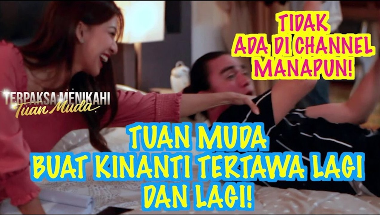 KEMBALI TERJADI LAGI, TUAN MUDA SELALU BISA MEMBUAT KINANTI TERTAWA
