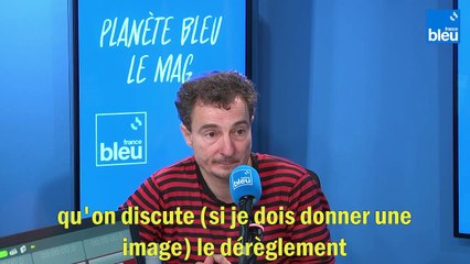 Christophe Bonneuil : "La Terre est en train de nous envoyer des messages"