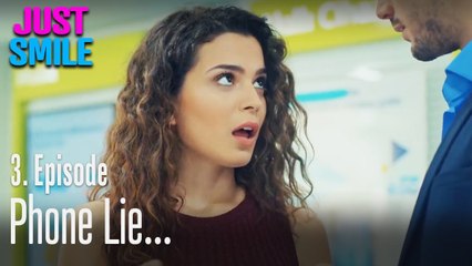 Phone lie... - Just Smile Episode 3