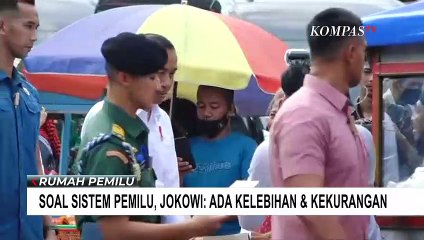 Soal Sistem Pemilu Terbuka 2024, Jokowi: Ada Kelebihan dan Kekurangan