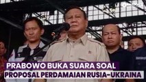 Prabowo Subianto Angkat Suara soal Proposal Perdamaian Perang Rusia-Ukraina