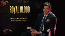 Royal Blood: Dingdong Dantes talks about his character Napoy (Online Exclusives)