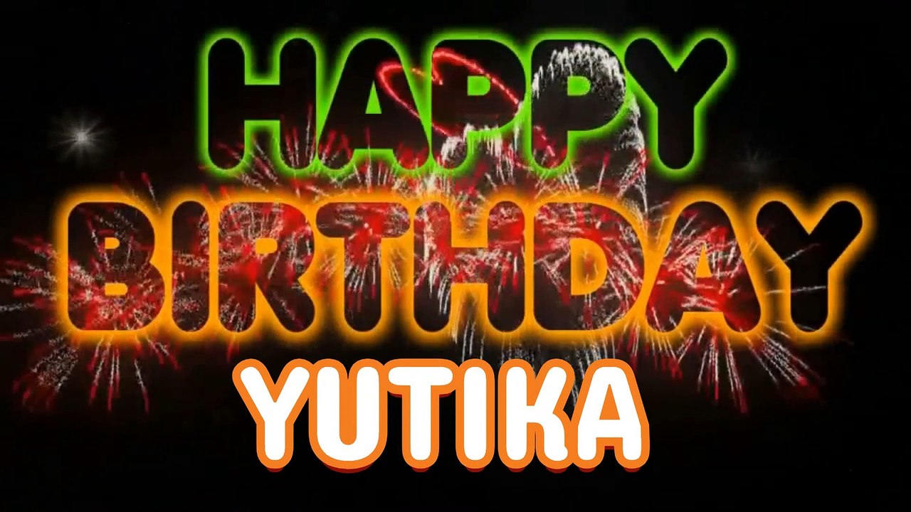 YUTIKA Happy Birthday Song – Happy Birthday YUTIKA - Happy Birthday Song - YUTIKA birthday song