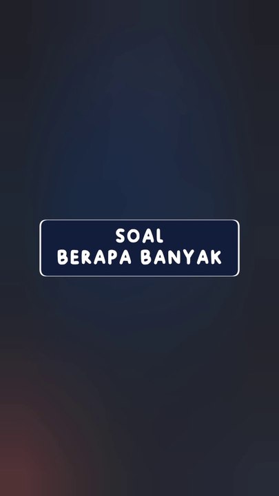 SOAL BERAPA BANYAK