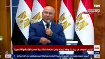 الفريق كامل الوزير: مصر الدولة الوحيدة اللي بتحلم وعندها طموحات وبتنفذ هذه الأحلام