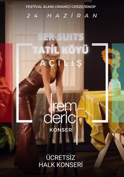 Ser Suits Bungalov Açılışı İrem Derici Konseri !24 Haziran Cumartesi Liman Festival Alanında Ücretsiz Halk Konseri