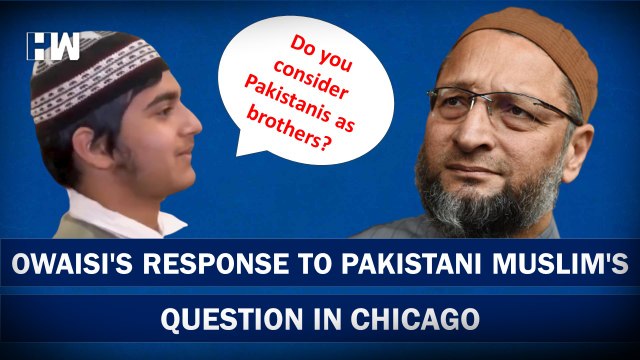What did Owaisi say in response to the question of Pakistani Muslim? | Chicago | AIMIM | PM Modi