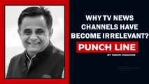 Punchline by Tarun Chauhan: Why TV news channels have become irrelevant?| Godi Media | Press Freedom