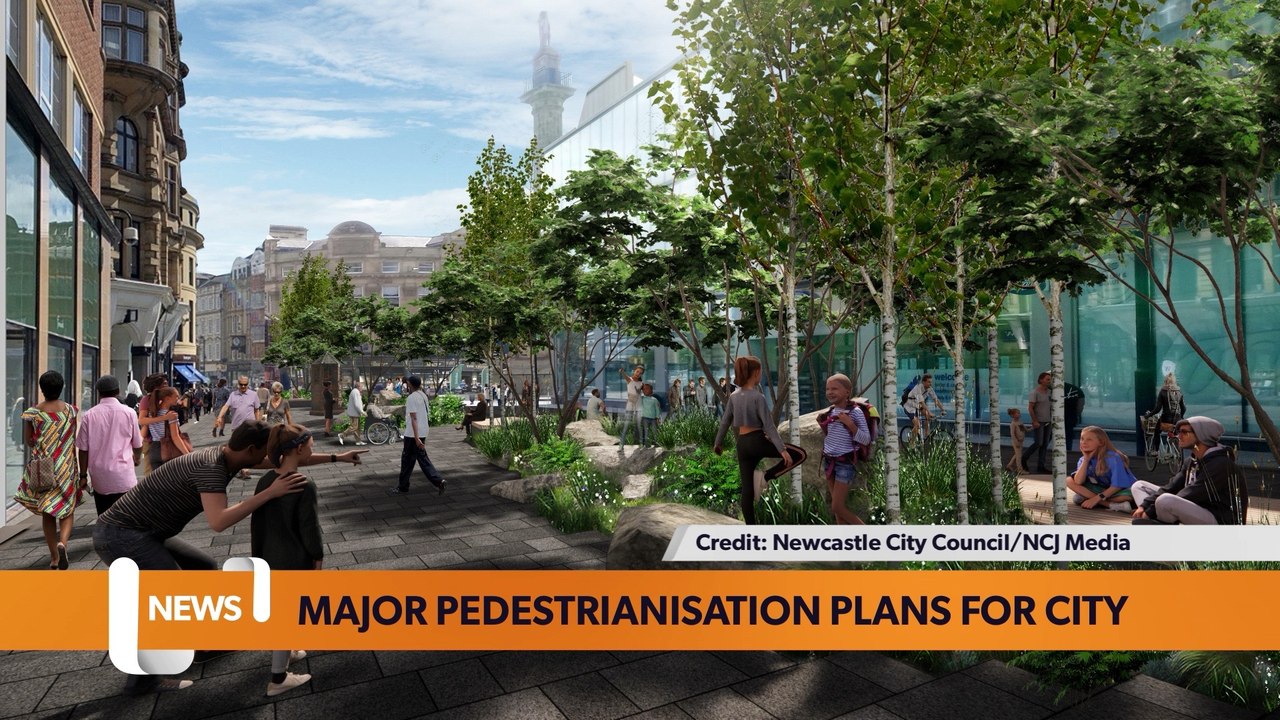 Newcastle headlines 15 June: Major pedestrianisation plans for city