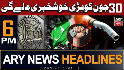 ARY News 6 PM Headlines 15th June | Biparjoy Takranay Wala Hai