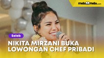 Buka Lowongan Chef Pribadi, Nikita Mirzani Diingatkan Utang di Warung Hingga Gaji Karyawan