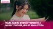Tiara Andini Duduki Trending 4 Musik YouTube, Lewat Single Tega