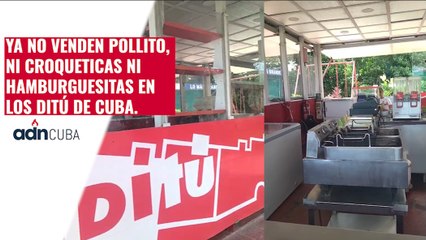 Ya no venden pollito, ni croqueticas ni hamburguesitas en los DITÚ de Cuba.