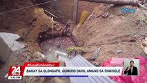 Bahay sa Olongapo, gumuho dahil umano sa sinkhole | 24 Oras