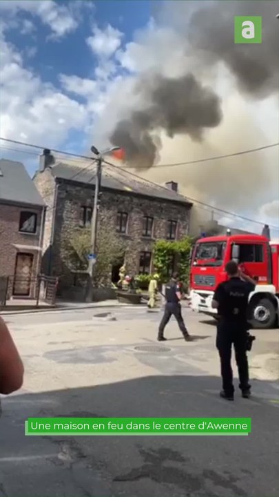 Une maison en feu dans le centre d'Awenne