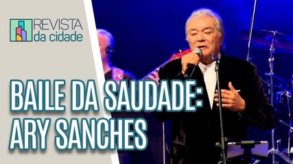 Baile da Saudade: Apresentação de Ary Sanches - Revista da Cidade (15/06/2023)