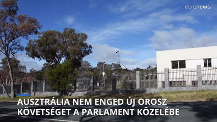 Ausztrália nem enged orosz követséget a parlament közelébe