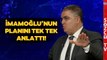 Ersan Şen Ekrem İmamoğlu’nun Planını Tek Tek Anlattı! ‘İmamoğlu’nun İşi Zor’