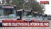 Paro de colectivos en el interior:¿cuáles son las provincias afectadas?