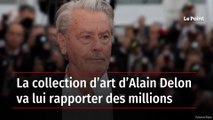 La collection d’art d’Alain Delon va lui rapporter des millions