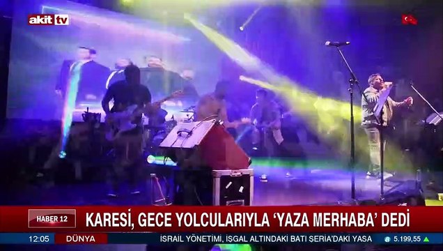 Karesi, Gece Yolcularıyla Yaza Merhaba dedi