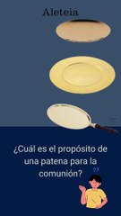¿Para qué sirve la Patena en la Eucaristía? Descúbrelo aquí ✝️