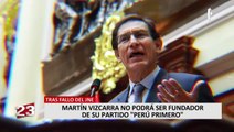 Martín Vizcarra: Perú Primero logra inscribirse, pero JNE prohíbe participación del expresidente