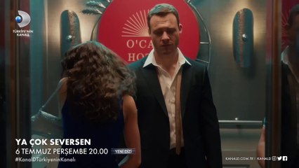 Ya Çok Seversen 1.bölüm ilk fragman