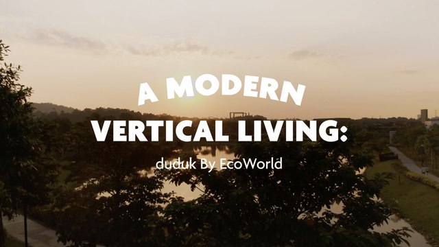 Nikmati gaya hidup vertikal moden di duduk oleh EcoWorld