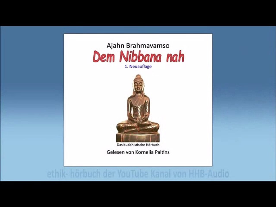 Dem Nibbana nah - Ajahn Brahmavamso ( Ajahn Brahm )