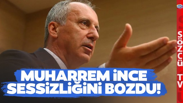'HAZIR OLUN!' Muharrem İnce Harekete Geçiyor! Günler Süren Sessizliğini Bozdu
