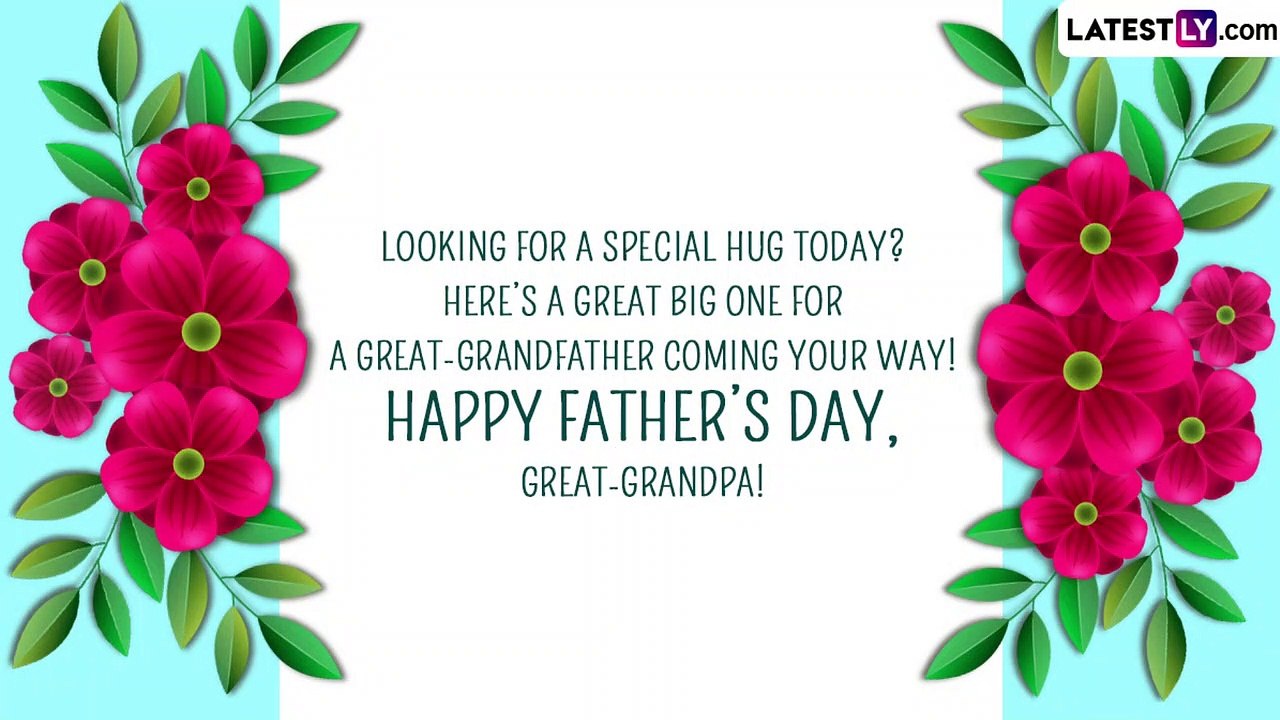 Father’s Day 2023 Greetings for Grandfathers: Wishes, Messages and Quotes to Appreciate Grandpops