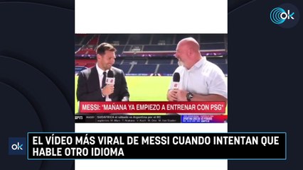 El vídeo más viral de Messi cuando intentan que hable otro idioma