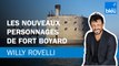 Les nouveaux personnages de Fort Boyard - Le billet de Willy Rovelli