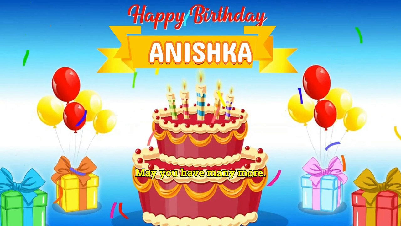 ANISHKA Happy Birthday Song – Happy Birthday ANISHKA - Happy Birthday Song - ANISHKA birthday song