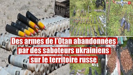 Des armes de l’Otan abandonnées par des saboteurs ukrainiens sur le territoire russe