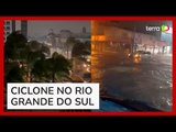 Ciclone causa fortes chuvas, ventanias e alagamentos no Rio Grande do Sul