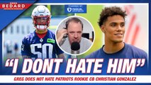 Bedard Does Not HATE Patriots Rookie Christian Gonzalez