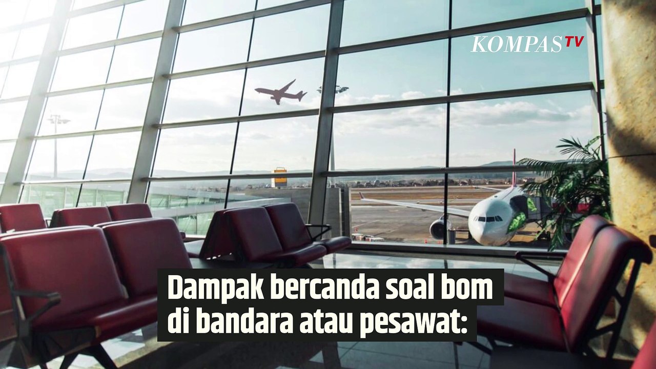 Kenapa Tak Boleh Bercanda soal Bom di Pesawat?|SINAU