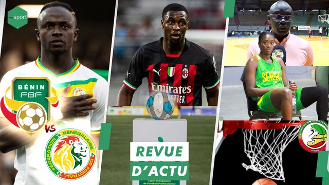 (Vidéo) - REVUE DU 16 JUIN : Les Lions sont au Bénin, reprise de la Ligue Pro, Fodé Ballo-Touré vers le départ