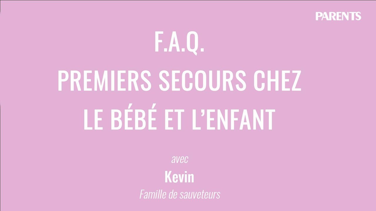 REPLAY  F.A.Q. Premiers secours avec Kevin de Famille de sauveteurs
